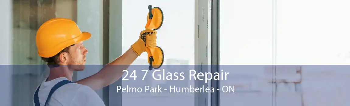 24 7 Glass Repair Pelmo Park - Humberlea - ON