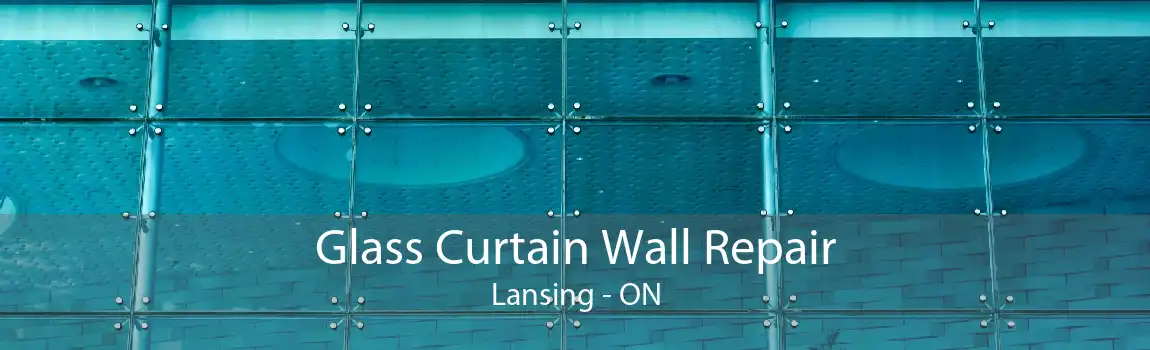 Glass Curtain Wall Repair Lansing - ON